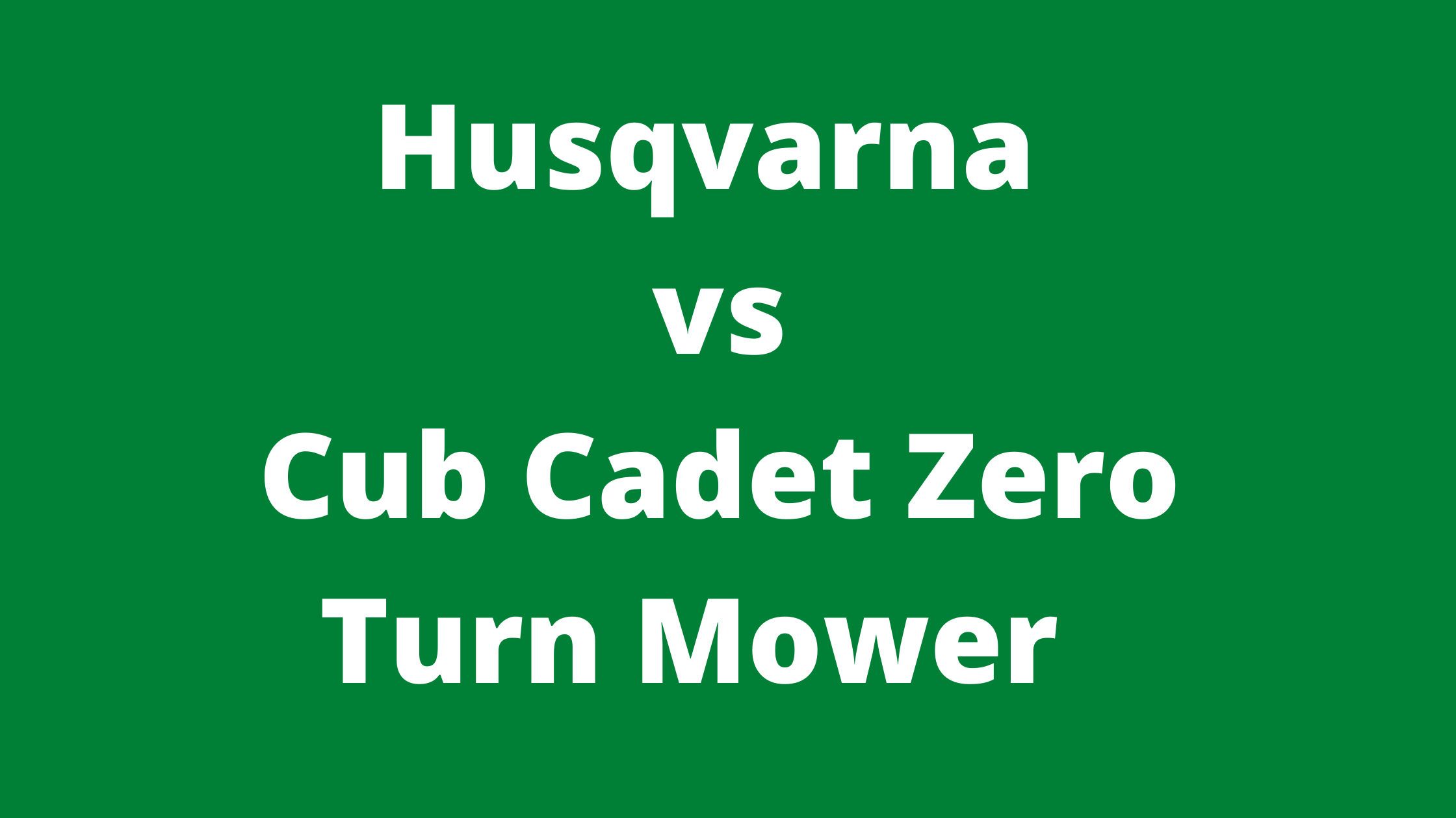 Husqvarna Vs Cub Cadet Zero Turn Mower Mowerify