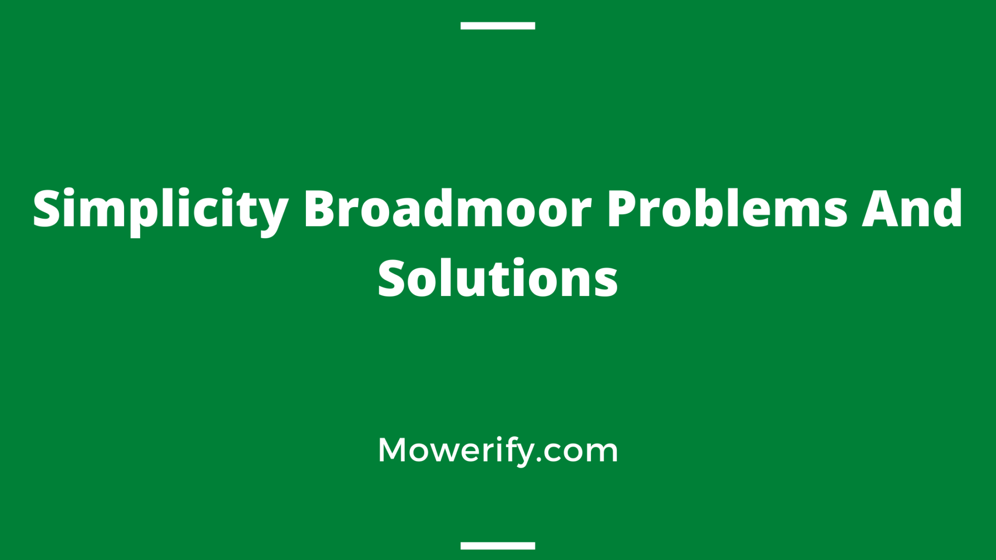5 Most Common Simplicity Broadmoor Problems And Solutions Mowerify