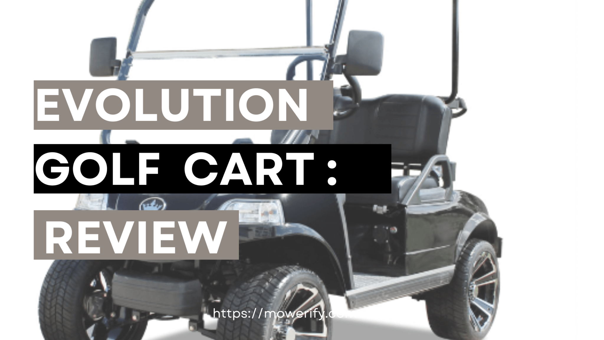 Evolution Golf Carts Review: A New Era Of Golf Carts - Mowerify